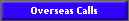 Overseas Calls