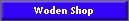 Woden Shop